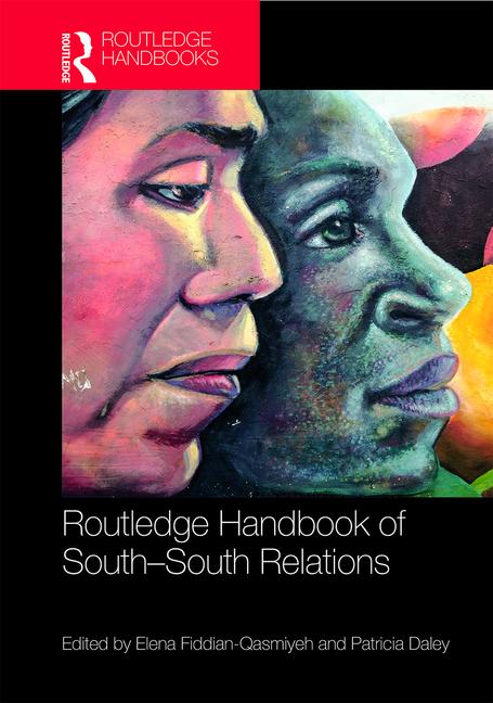 Routhledge Handbook of South South Relations